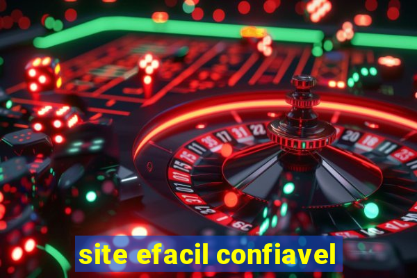 site efacil confiavel